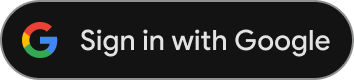Standard dark themed pill shaped Sign in with Google button example