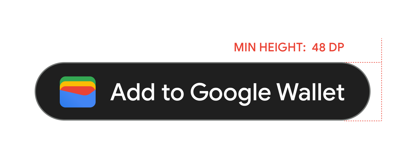 I pulsanti Aggiungi a Google Wallet devono avere un'altezza minima di 48 dp.